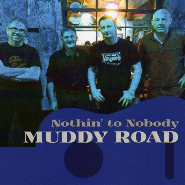 Muddy Road - Nothin' to Nobody - CD cover